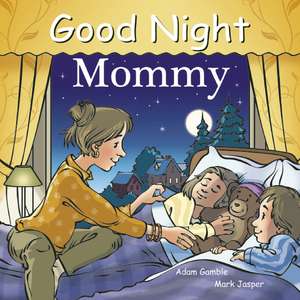 Good Night Mommy de Adam Gamble