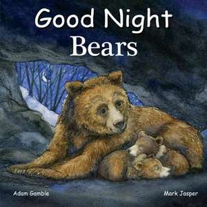 Good Night Bears de Adam Gamble