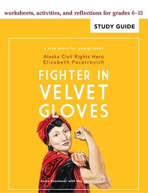 Fighter in Velvet Gloves: Study Guide de Annie Boochever