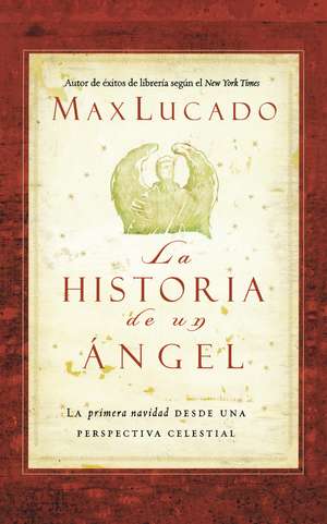 La historia de un ángel de Max Lucado