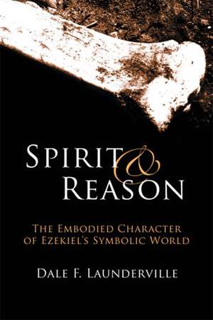 Spirit and Reason de Dale F. Launderville