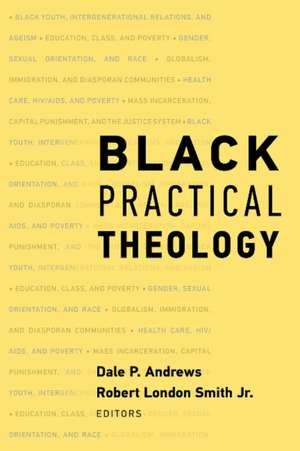 Black Practical Theology de Dale P. Andrews