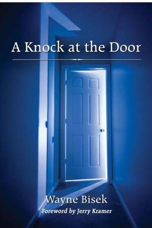 A Knock at the Door de Wayne Bisek