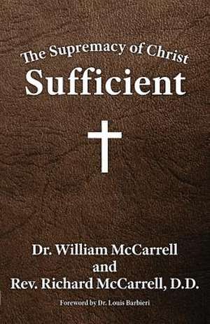 The Supremacy of Christ de McCarrell, William