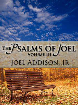 The Psalms of Joel de Jr Joel Addison