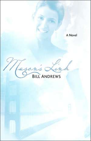 Mason's Link de Bill Andrews