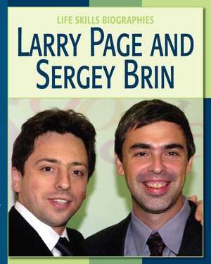 Larry Page and Sergey Brin de James M. Flammang