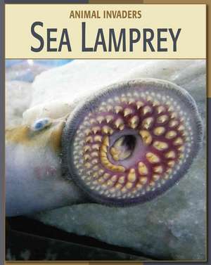 Sea Lamprey de Barbara A. Somervill