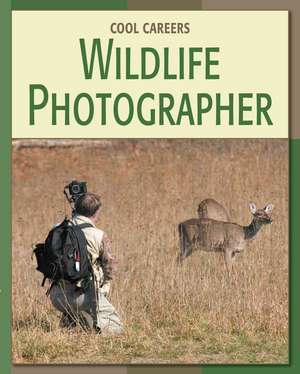 Wildlife Photographer de Barbara A. Somervill