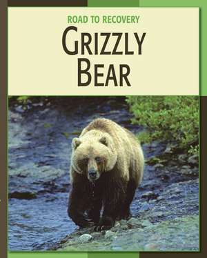 Grizzly Bear de Barbara A. Somervill