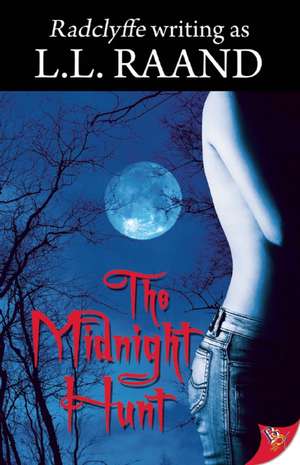 The Midnight Hunt: A Sexual Odyssey de L Raand