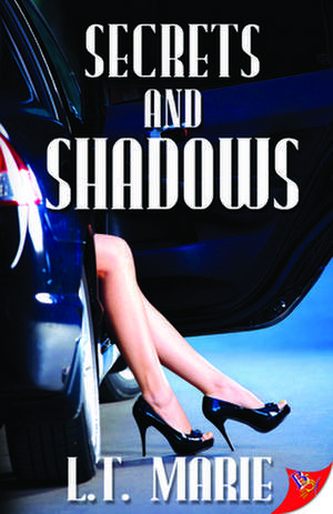 Secrets and Shadows de L. T. Marie