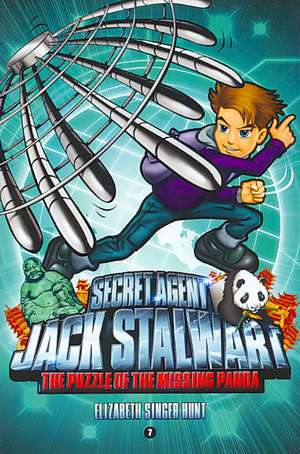 Secret Agent Jack Stalwart: Book 7: The Puzzle of the Missing Panda: China de Elizabeth Singer Hunt