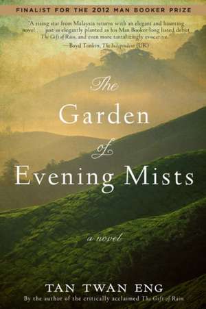 The Garden of Evening Mists de Tan Twan Eng