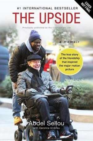 The Upside: A Memoir (Movie Tie-In Edition) de Abdel Sellou