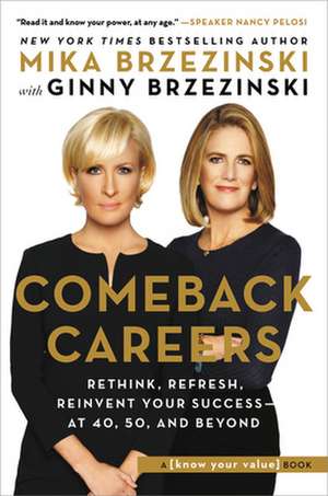 Comeback Careers de Mika Brzezinski