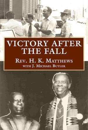 Victory After the Fall de H. K. K. Matthews