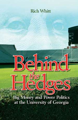 Behind the Hedges de Rich Whitt