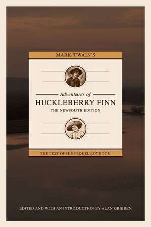 Mark Twain's Adventures of Huckleberry Finn: The Newsouth Edition de Mark Twain