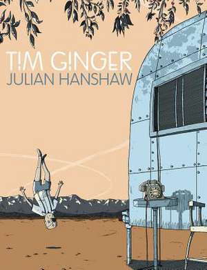 Tim Ginger de Julian Hanshaw