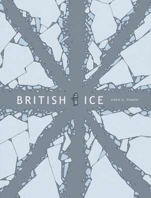 British Ice de Owen D. Pomery