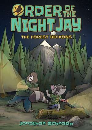 Order of the Night Jay (Book One): The Forest Beckons de Jonathan Schnapp