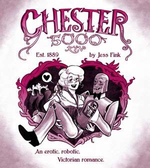 Chester 5000 (Book 1) de Jess Fink