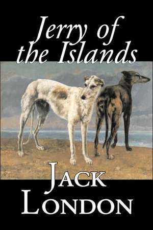 Jerry of the Islands by Jack London, Fiction, Action & Adventure de Jack London