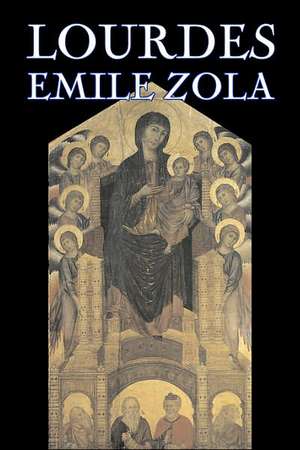 Lourdes de Emile Zola