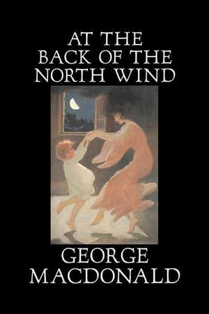 At the Back of the North Wind de George Macdonald