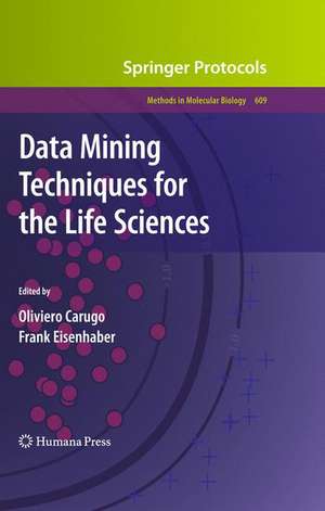 Data Mining Techniques for the Life Sciences de Oliviero Carugo