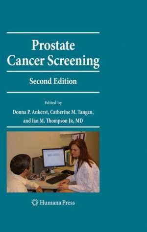 Prostate Cancer Screening: Second Edition de Donna Pauler Ankerst