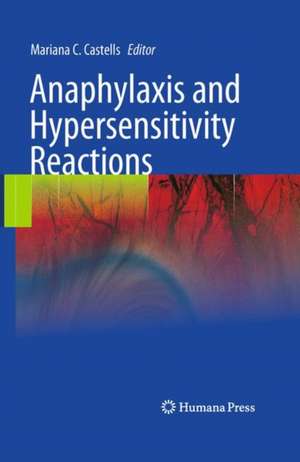 Anaphylaxis and Hypersensitivity Reactions de Mariana C. Castells