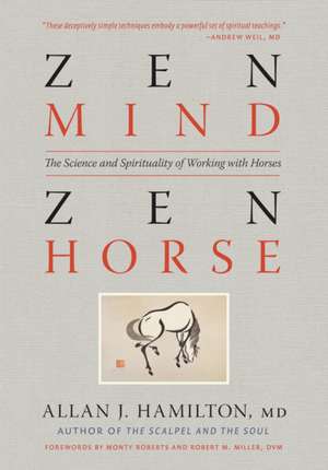 Zen Mind, Zen Horse de Allan J. Hamilton