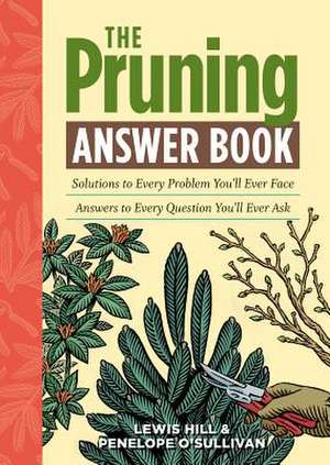 The Pruning Answer Book de Lewis Hill