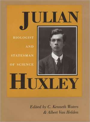 Julian Huxley de C. Kenneth Waters