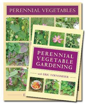 Perennial Vegetables & Perennial Vegetable Gardening with Eric Toensmeier (Book & DVD Bundle) de Eric Toensmeier