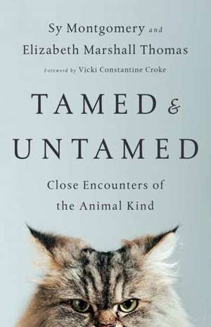 Tamed and Untamed de Sy Montgomery