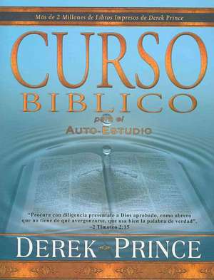 Curso Biblico Para el Auto-Estudio de Derek Prince