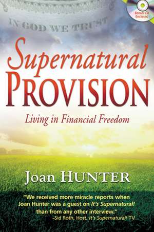 Supernatural Provision de Joan Hunter