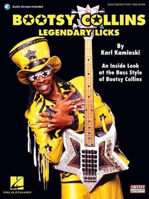 Bootsy Collins Legendary Licks: An Inside Look at the Bass Style of Bootsy Collins (Book/Online Audio) [With CD (Audio)] de Karl Kaminski