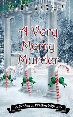 A Very Merry Murder de Mary Angela