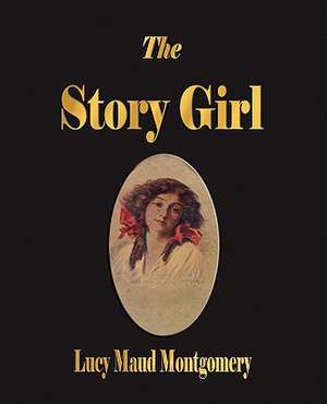 The Story Girl de Lucy Maud Montgomery