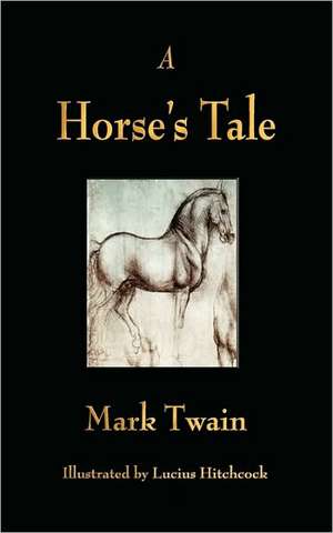 A Horse's Tale de Mark Twain