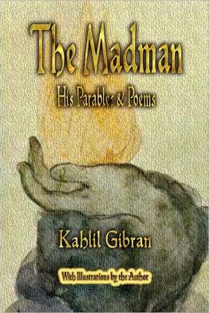 The Madman de Kahlil Gibran