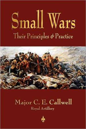 Small Wars de C. E. Callwell