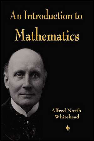 An Introduction to Mathematics de Alfred North Whitehead