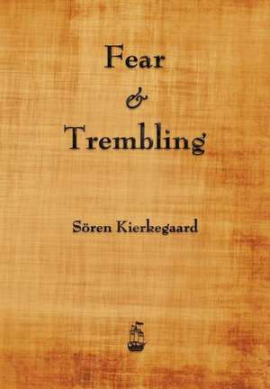 Fear and Trembling de Soren Kierkegaard