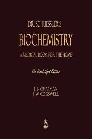 Dr. Schuessler's Biochemistry de J. B. Chapman