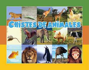 Chistes de Animales = Fun with Animals de Amy White